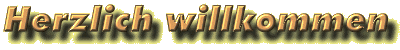 Herzlich Willkommen